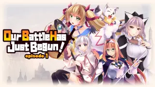 Our Battle Has Just Begun! episode 1 - Switch