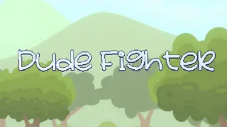 Dude Fighter