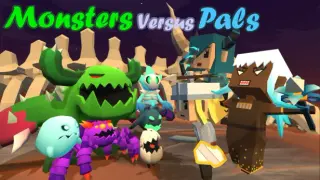 Monsters Versus Pals