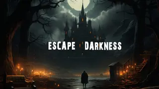 Escape Darkness