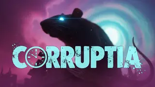 CORRUPTIA: The Last Minute