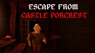 Escape from Castle Porcrest