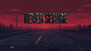 Never Secure