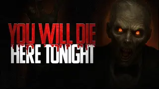 You Will Die Here Tonight