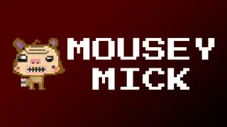 Mousey Mick