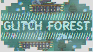 Glitch Forest