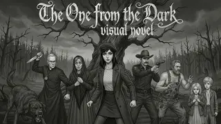 Visual novel: The One from the Dark