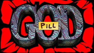 GOD PILL