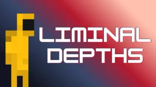 Liminal Depths