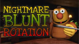 Nightmare Blunt Rotation