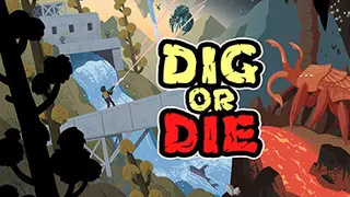 Dig or Die