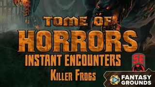 Fantasy Grounds - Tome of Horrors Instant Encounters: Killer Frogs (5E)
