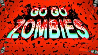 Go Go Zombies