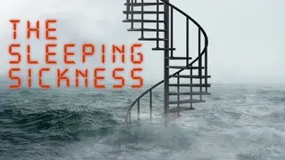 The Sleeping Sickness