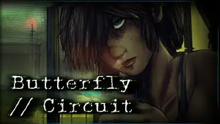 Butterfly//Circuit