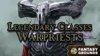 Fantasy Grounds - Legendary Classes Warpriests