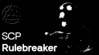 SCP: Rulebreaker
