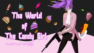 The World of The Candy Girl
