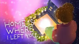 Home Is Where I Left You
