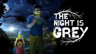 The Night is Grey