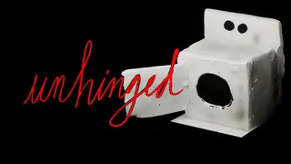 Unhinged
