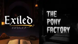 The Pony Factory + Exiled