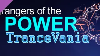 Strangers of Power - Trancevania Deluxe