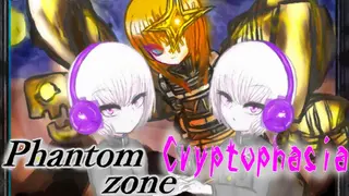 ファントムゾーン クリプトファシア