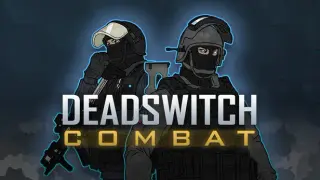 Deadswitch Combat