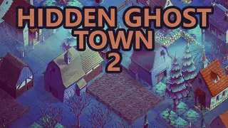 Hidden Ghost Town 2