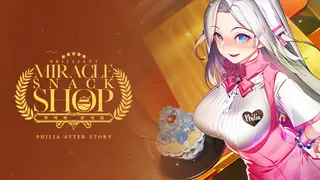 Miracle Snack Shop / Philia After Story