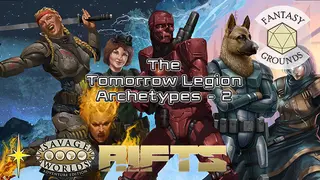 Fantasy Grounds - Savage Rifts(R): The Tomorrow Legion Archetypes - Set 2 #SWADE