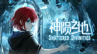 Shattered Divinities
