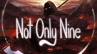 Not Only Nine