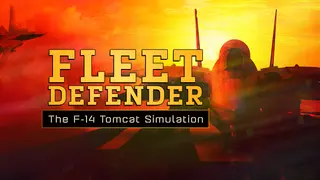 Fleet Defender: The F-14 Tomcat Simulation