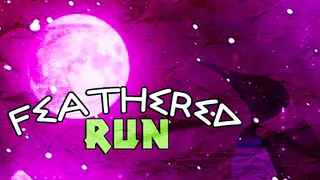 FEATHERED RUN