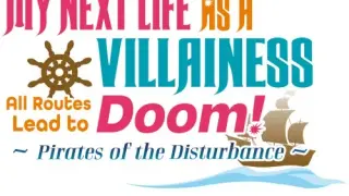 My Next Life as a Villainess: All Routes Lead to Doom! -Pirates of the Disturbance - Switch