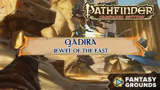 Fantasy Grounds - Pathfinder RPG - Campaign Setting: Qadira, Jewel of the East