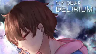 My Dear Delirium