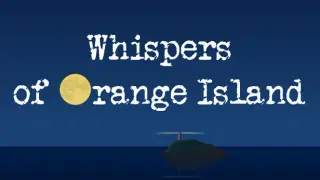 Whispers of Orange Island