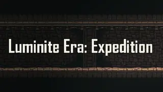 Luminite Era: Expedition