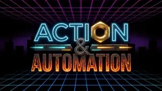 Action & Automation