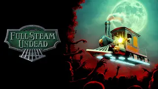Full Steam Undead
