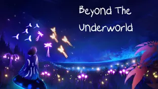 Beyond The Underworld