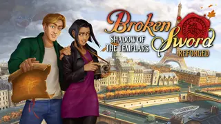 Broken Sword - Shadow of the Templars: Reforged
