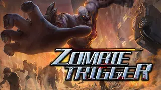 Zombie Trigger
