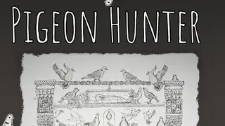 Pigeon Hunter