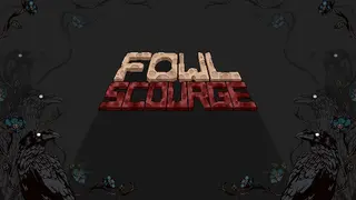 Fowl Scourge