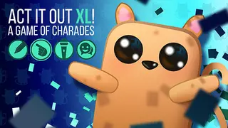 ACT IT OUT XL! A Charades Party Game