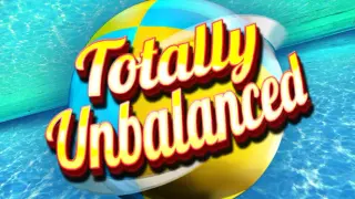 Totally Unbalanced
